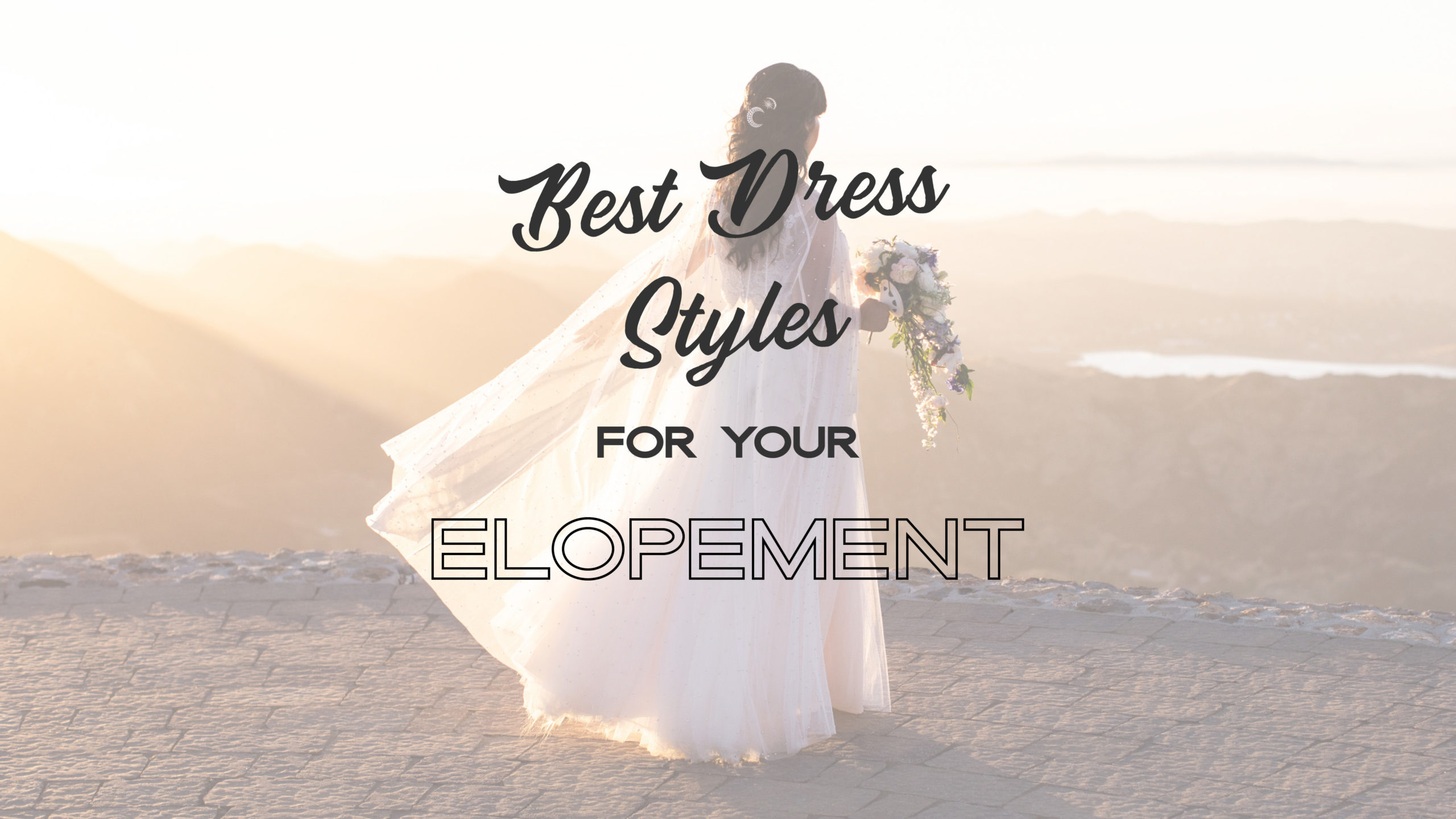 Best-Dress-Styles-scaled Elopement Dress Guide: 10 Best Dress Styles You'll Want for Your Elopement