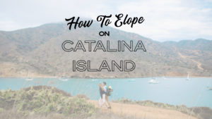 Catalina Island Adventure ‎Elopement Photographer | Jenn Whalen