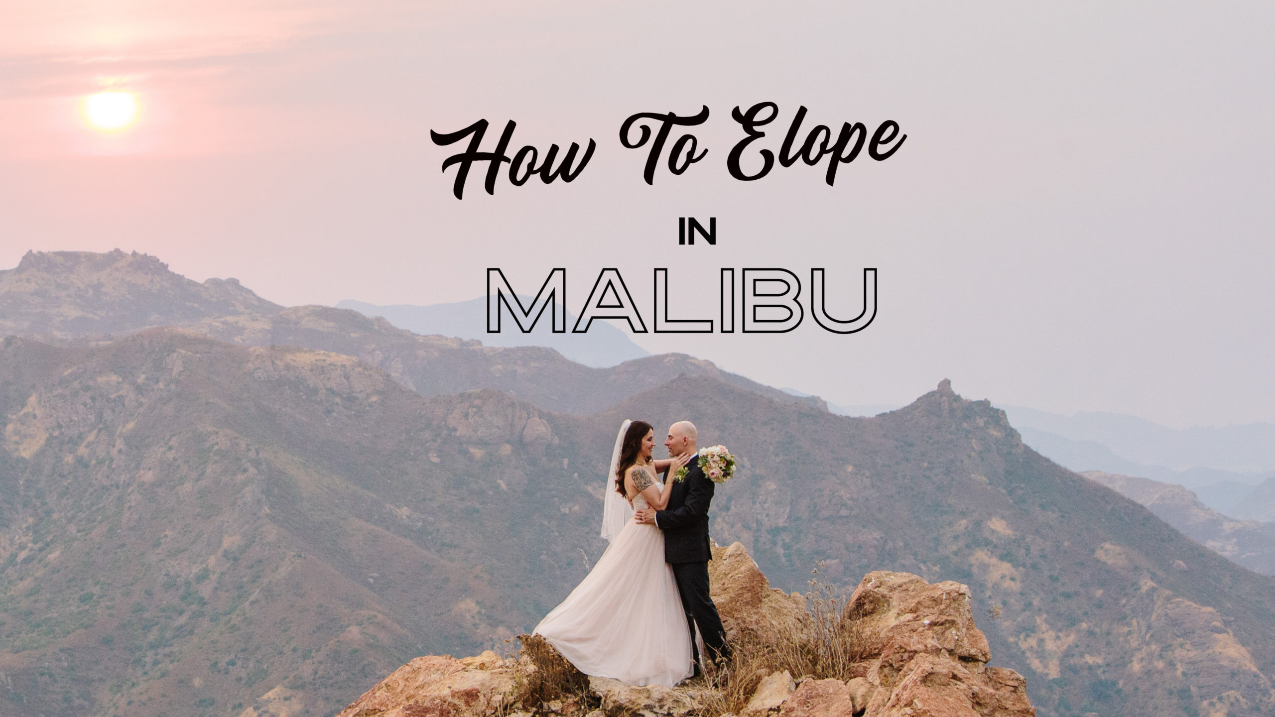 How-to-Elope-in-Malibu-scaled How to Plan a Malibu Elopement
