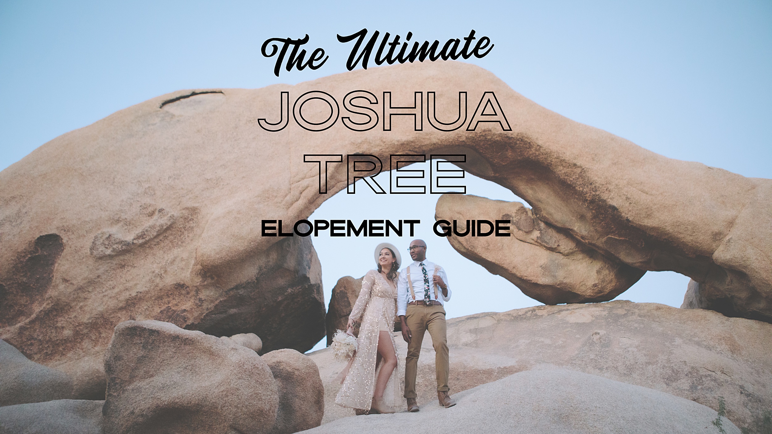 Joshua-Tree-Elopement-Guide-2024_0001 The Ultimate 2024 Joshua Tree Elopement Guide: Where & When to Elope to this Desert Destination